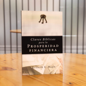 CLAVES BÍBLICAS PARA LAPROSPERIDAD FINANCIERA