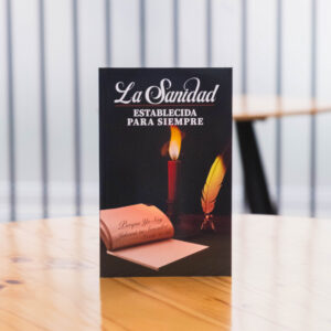 LA SANIDAD PERMANECE ESTABLECIDA POR SIEMPRE